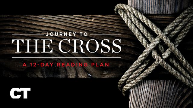 Journey To The Cross | Easter & Lent Devotional